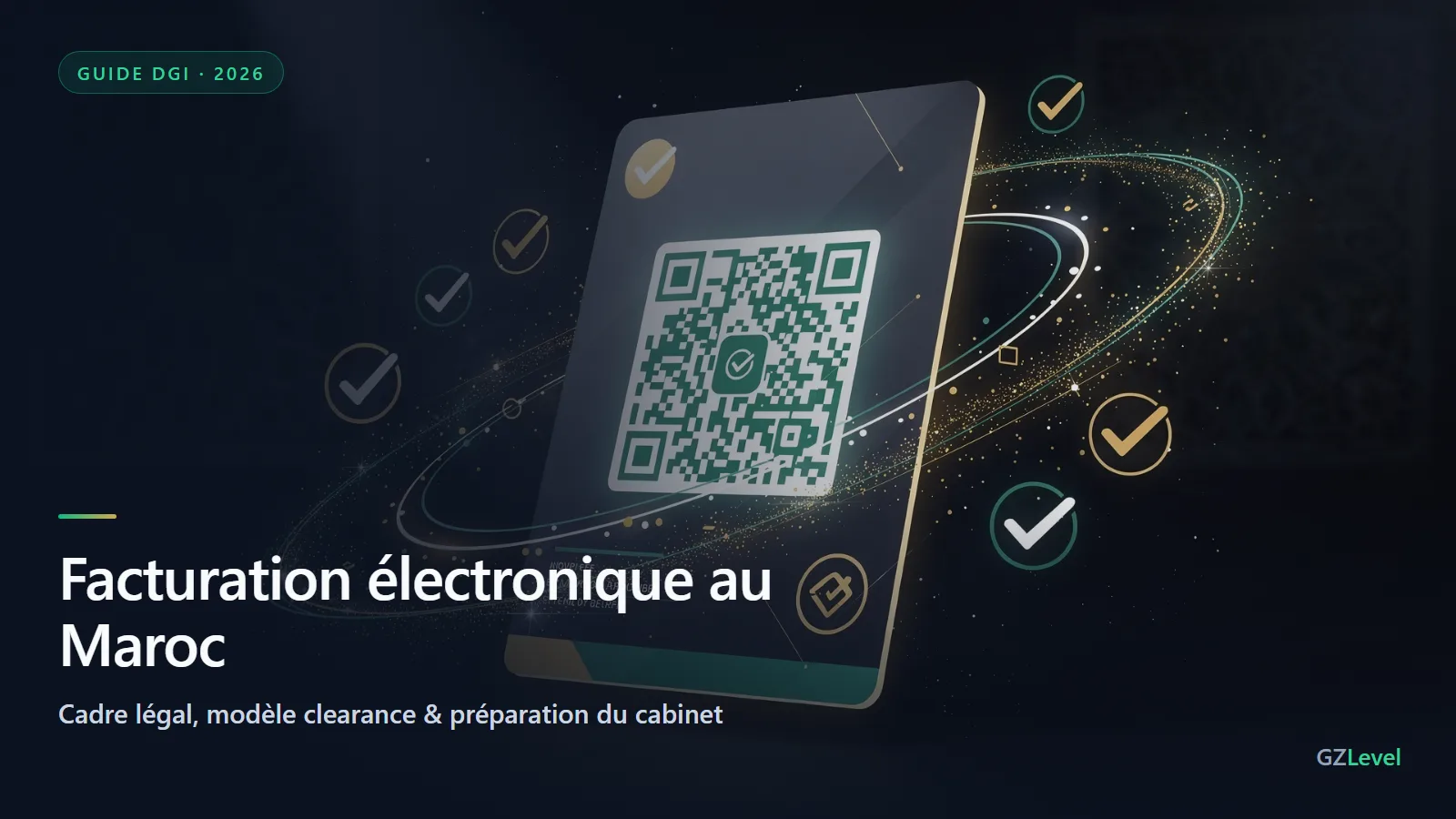 Facturation électronique au Maroc : guide DGI 2026, facture avec QR code